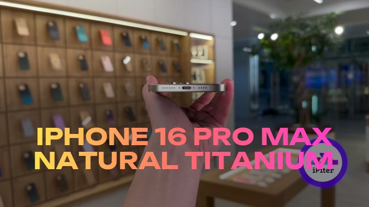 iPhone 16 Pro Max Natural Titanium